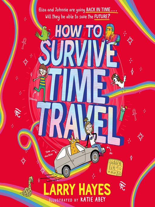 Title details for How to Survive Time Travel by Larry Hayes - Available